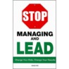 Stop Managing and Lead door David Rye