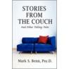 Stories From The Couch door Mark S. Benn