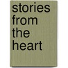 Stories From The Heart by Merry Steven