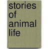 Stories Of Animal Life door Charles Frederick Holder