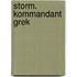 Storm. Kommandant Grek