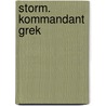 Storm. Kommandant Grek door Don Lawrence