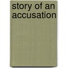 Story of an Accusation by Terence Reese