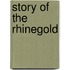 Story of the Rhinegold