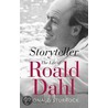 Storyteller Roald Dahl by Donald Sturrock