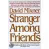 Stranger among Friends door David Mixner