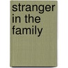 Stranger in the Family door Vincenzo Di Nicola