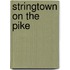 Stringtown On The Pike