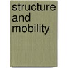 Structure and Mobility door William Hamilton Sewell