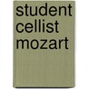 Student Cellist Mozart by Unknown