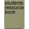 Students Resource Book by Unknown