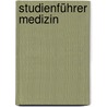 Studienführer Medizin door Detlev E. Gagel