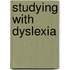 Studying With Dyslexia