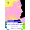 Succeeding with Autism door Judith H. Cohen