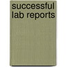 Successful Lab Reports by Maria Schefter