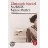 Suchbild. Meine Mutter door Christoph Meckel