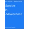 Suicide in Adolescence door R.F.W. Ed Diekstra