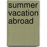 Summer Vacation Abroad by Ferdinand Wilton De Ward