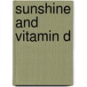 Sunshine and Vitamin D door Ronald L. Hoffman