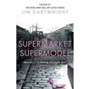 Supermarket Supermodel by Jim Cartwright