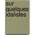 Sur Quelques Idalistes