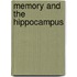 Memory and the Hippocampus