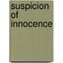 Suspicion Of Innocence