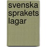 Svenska Sprakets Lagar door Johan Erik Rydqvist