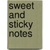 Sweet And Sticky Notes