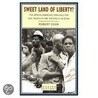 Sweet Land Of Liberty? by Robert Cooke