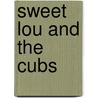 Sweet Lou and the Cubs by George Castle