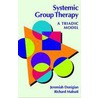 Systemic Group Therapy door Richard Malnati