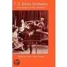 T.S. Eliot's Orchestra door John Xiros Cooper