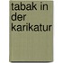 Tabak in der Karikatur