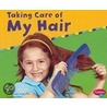 Taking Care of My Hair door Terri Degeselle
