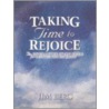 Taking Time to Rejoice door Jim Berg