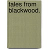 Tales From  Blackwood. door Onbekend