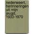 Nederweert, herinneringen uit mijn jeugd, 1930-1970