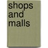 Shops and Malls