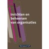 Inrichten en beheersen van organisaties door R.M.J. Christiaanse