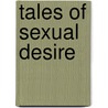 Tales of Sexual Desire by Leo Tolstoy