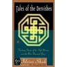 Tales of the Dervishes door Indries Shah