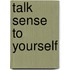 Talk Sense to Yourself