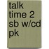 Talk Time 2 Sb W/cd Pk