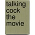 Talking Cock The Movie