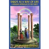 Tarot as a Way of Life by Karen Hamaker-Zondag