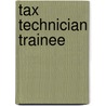 Tax Technician Trainee door Jack Rudman