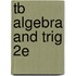 Tb Algebra And Trig 2e