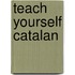 Teach Yourself Catalan