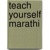 Teach Yourself Marathi by R.S. Dishpande